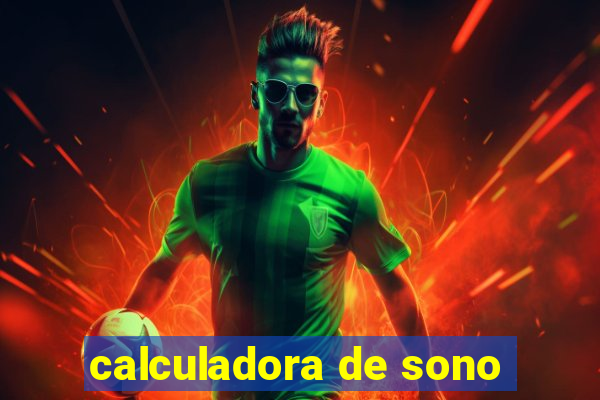 calculadora de sono